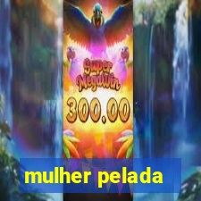 mulher pelada